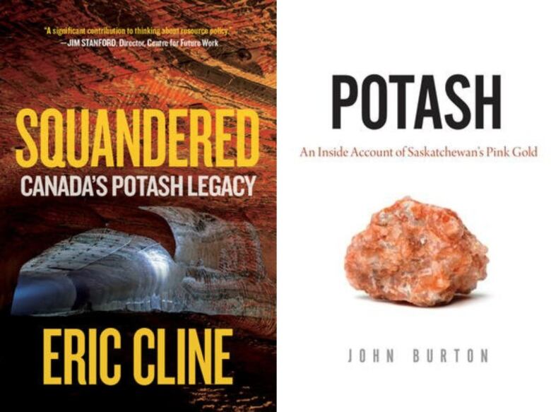 A collage of the book covers for Squandered: Canada's Potash Legacy and Potash: An Inside Account of Saskatchewan's Pink Gold.